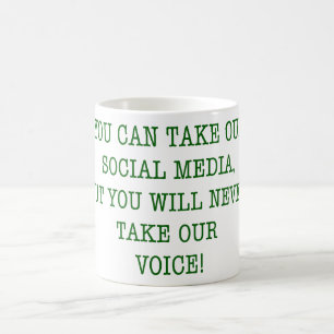 Nie nehmen Sie unsere Stimme! Kaffeetasse