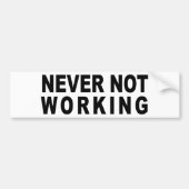 NIE NICHT ARBEITEND AUTOAUFKLEBER (Vorne)