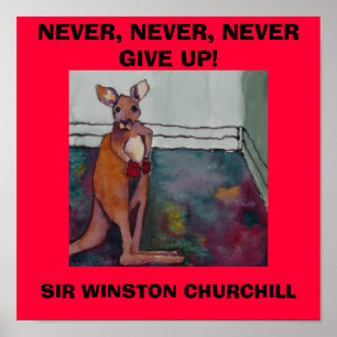 NIE, NIE, GEBE NIE AUF. W. CHURCHILL - POSTER