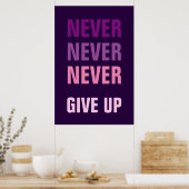Nie nie Motivierend aufgeben Poster (Küche)