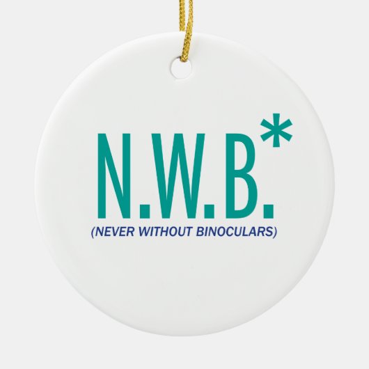 Nie ohne Ferngläser Keramik Ornament (Vorne)