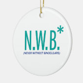 Nie ohne Ferngläser Keramik Ornament (Links)