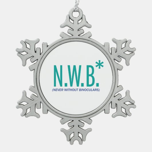 Nie ohne Ferngläser Schneeflocken Zinn-Ornament (Vorderseite)