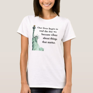 Nie schweigen Sie über Dinge, die wichtig sind. T-Shirt