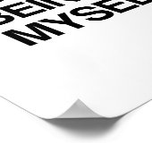 NIE SORGEN, ICH SELBST ZU SEIN POSTER (Ecke)