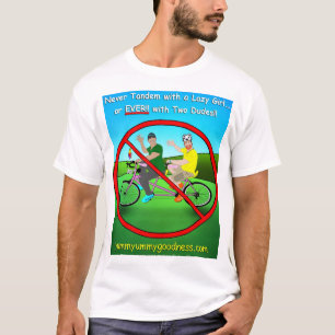 Nie Tandemfahrrad mit zwei Typen!! T-Shirt