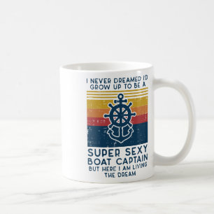 Nie träumte ich, dass Captain Funny Owner das Boot Kaffeetasse