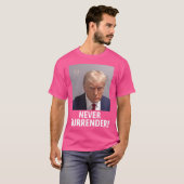 Nie übergeben T-Shirt (Vorne ganz)