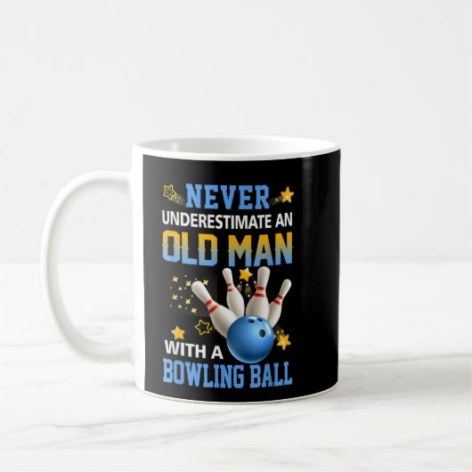 Nie unterschätzen Old Man Bowling Ball Bowler Te Kaffeetasse (Links)