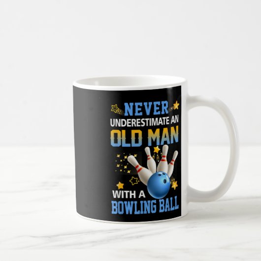 Nie unterschätzen Old Man Bowling Ball Bowler Te Kaffeetasse (Rechts)