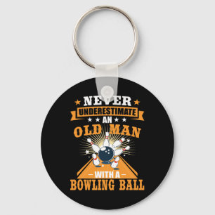 Nie unterschätzen Old Man Bowling Ball Mens Bowl B Schlüsselanhänger