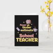 Nie unterschätzen Sie den Lehrer an der öffentlich Karte (Gelbe Blume)