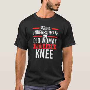 Nie Unterschätzen Titanium Knie Knee Operation Rep T-Shirt