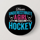Nie unterschätzen wir Girl Hockey Button (Vorderseite)