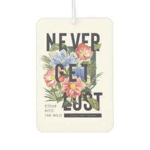 Nie verloren floral Slogan Autolufterfrischer