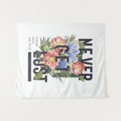 Nie verloren floral Slogan Wandteppich (Vorderseite (Horizontal))