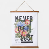 Nie verloren floral Slogan Wandteppich Mit Holzrahmen (Vorderseite)