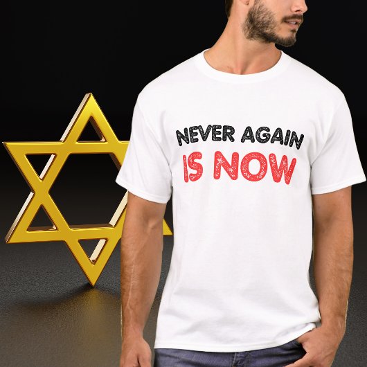 Nie wieder ist es jetzt, mit Israel zu stehen T-Shirt