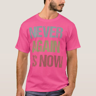 Nie wieder ist es soweit - der Protest der Camps i T-Shirt