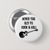 Nie zu alt zum Rock'n'Roll Button (Vorne & Hinten)