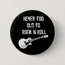 Nie zu alt zum Rock'n'Roll (dunkel) Button