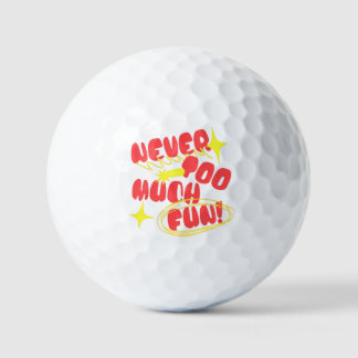 Nie zu viel Spaß Retro-Zitat T-Shirt | Bunt Golfball