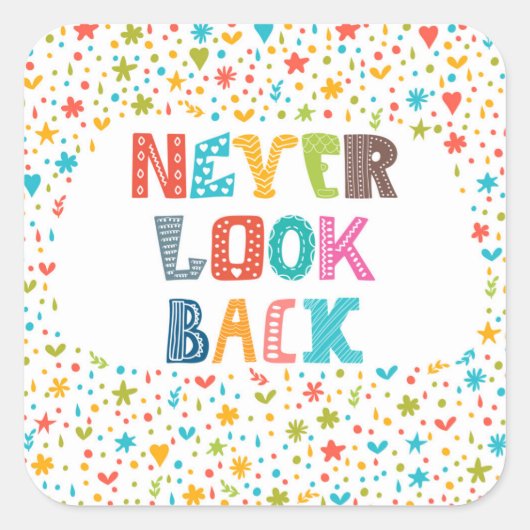 Nie zurückschauen quadratischer aufkleber (Vorderseite)
