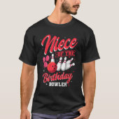 Niece Of The Birthday Bowler Bowling Family Celebr T-Shirt (Vorderseite)