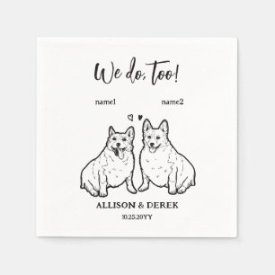 Niedlich 2 Corgis Wir machen mit Hochzeit Serviette