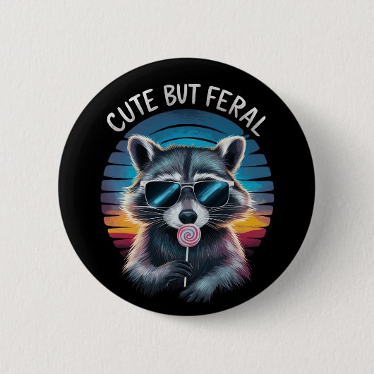 Niedlich aber Feral Funny Raccoon Button (Vorderseite)