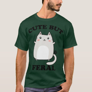 NIEDLICH, ABER FERTIG T-Shirt