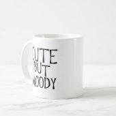 niedlich, aber launisch kaffeetasse (Vorderseite Links)