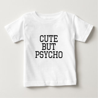 Niedlich aber psychisch baby t-shirt