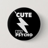 Niedlich aber Psycho Button (Vorderseite)