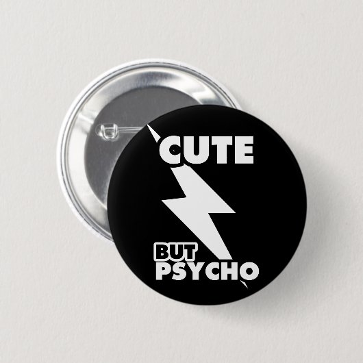 Niedlich aber Psycho Button (Vorne & Hinten)