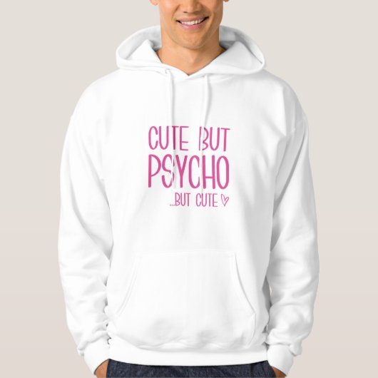 Niedlich aber Psycho Hoodie (Vorderseite)
