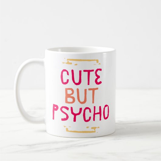 Niedlich aber Psycho. Kaffeetasse (Links)