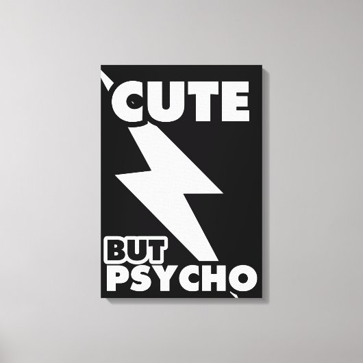 Niedlich aber Psycho Leinwanddruck (Vorderseite)