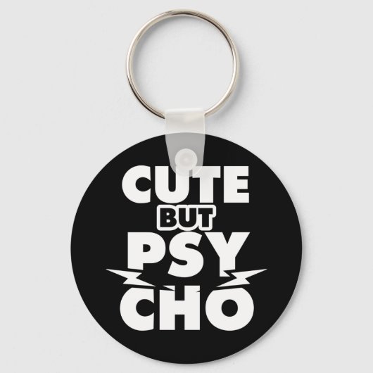 Niedlich aber Psycho Schlüsselanhänger (Vorderseite)