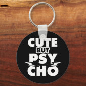 Niedlich aber Psycho Schlüsselanhänger (Vorderseite)