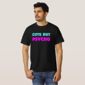 Niedlich, aber Psycho: Sweet & Sassy Vibes T-Shirt (Vorne ganz)