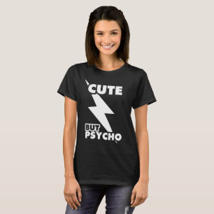 Niedlich aber Psycho T-Shirt