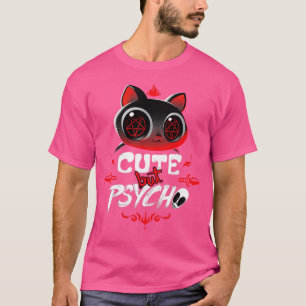 Niedlich aber Psycho T-Shirt
