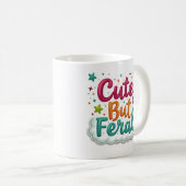 Niedlich aber wild Lustiger frecher Becher Kaffeetasse (VorderseiteRechts)