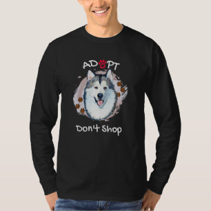 Niedlich Alaskan Malamute Dog Adoptiere Dont Shop  T-Shirt
