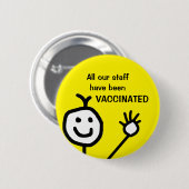 Niedlich alle unsere Mitarbeiter haben ein gelbes  Button (Vorne & Hinten)