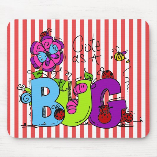 Niedlich als Bug Mousepad (Vorne)