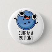 Niedlich als Button-Funny-Nähpuffer Button (Vorderseite)