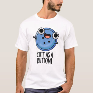 Niedlich als Button-Funny-Nähpuffer T-Shirt