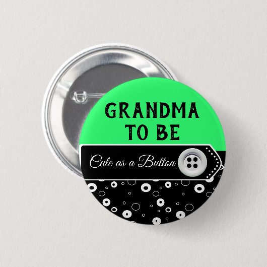 Niedlich als Button Oma to Be Baby Shooting Button (Vorne & Hinten)